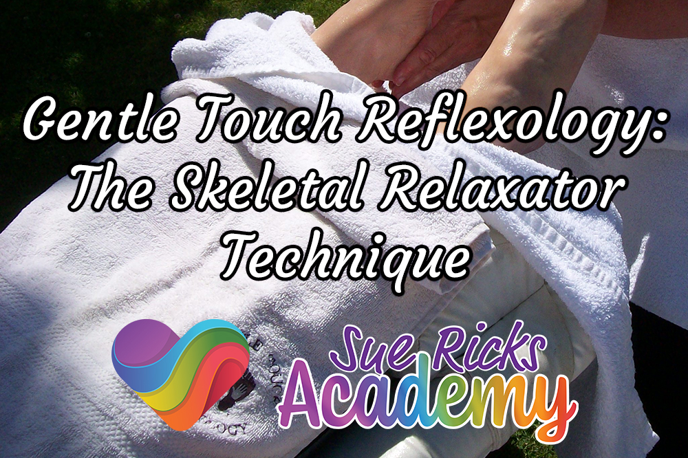Gentle Touch Reflexology - The Skeletal Relaxator Technique